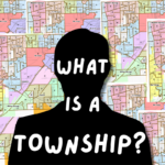 Graphic with the text "What Is a Township?" over a silhouette against a background of colorful map of Lyons Township.
